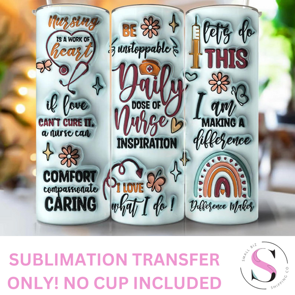 Skinny Tumbler Sublimation Wrap - Daily Dose Nurse Puff