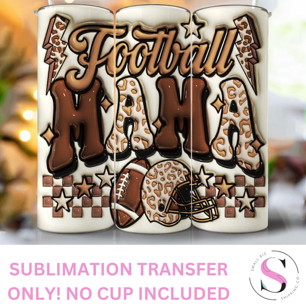 Skinny Tumbler Sublimation Wrap - Football Mama Puff