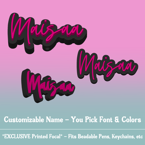 3D Printed Name Focal - Customizable *EXCLUSIVE*