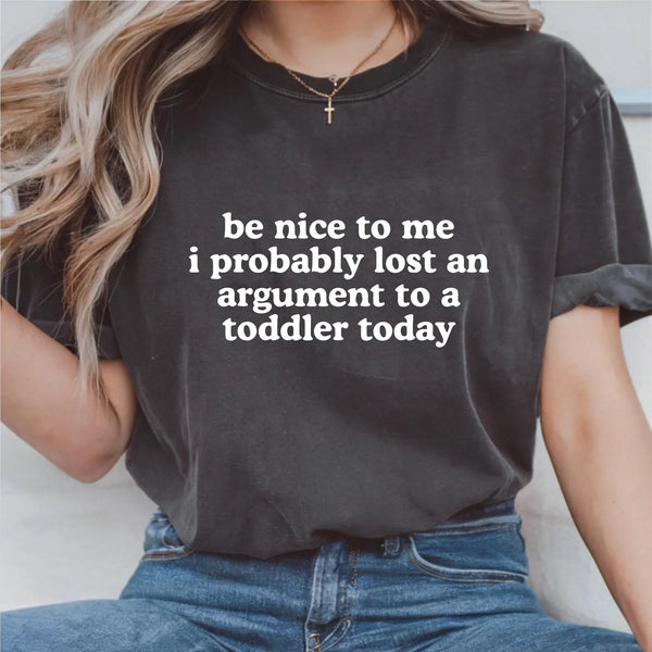 DTF Full Color Transfer - Be Nice To Me - Black or White Font!