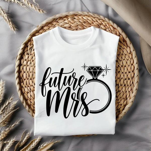 DTF Full Color TShirt Transfer - Future Mrs. (Black or White)