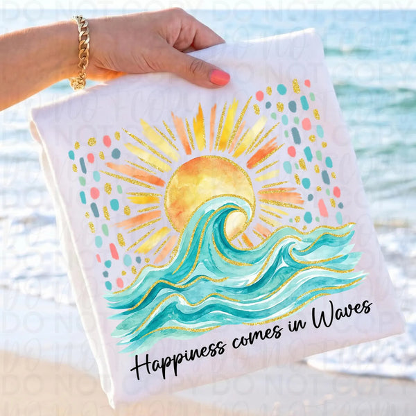 DTF Full Color TShirt Transfer - Happiness Comes In Waves - (Black or White)
