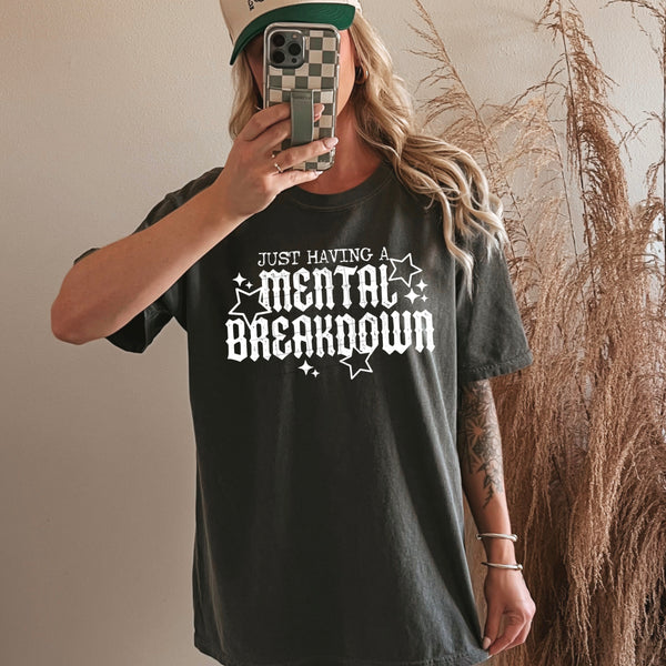 DTF Full Color TShirt Transfer - Just Having A Mental Breakdown (Black or White)