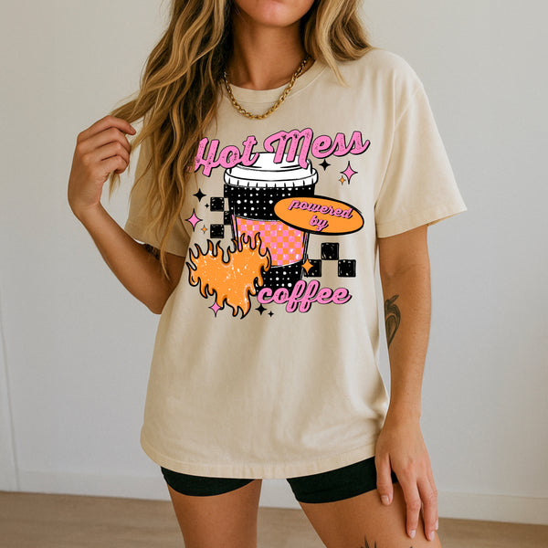 DTF Full Color Tshirt Transfer - Hot Mess Coffee (White or Black Accents - You Pick!)