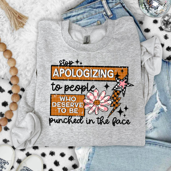 DTF Full Color TShirt Transfer - Stop Apologizing - (Black or White)