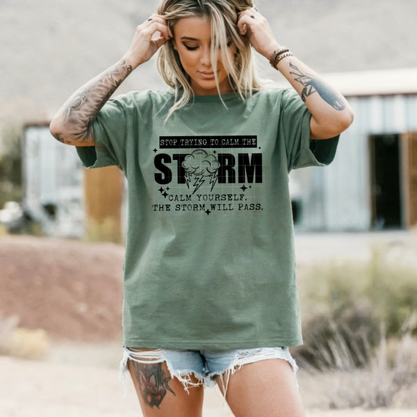 DTF Full Color TShirt Transfer - Stop Trying To Calm The Storm (Black or White)