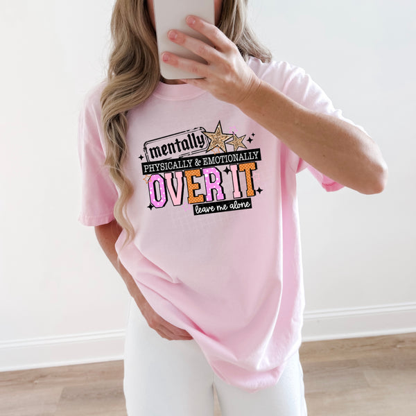 DTF Full Color Transfer - Mentally Over It - Black or White Font!