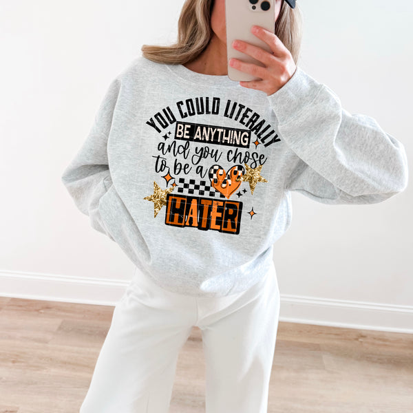DTF Full Color TShirt Transfer - You Could Be Literally Anything (White or Black Font)