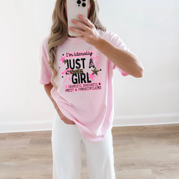 DTF Full Color TShirt Transfer - I'm Literally Just A Girl (Black or White)
