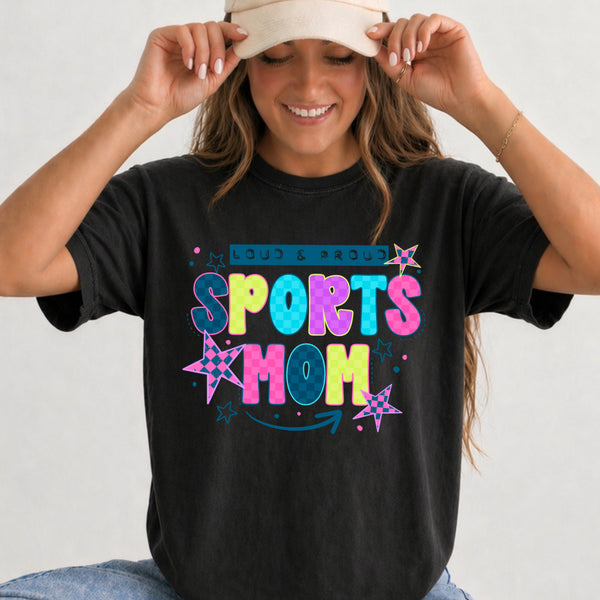 DTF Full Color Tshirt Transfer - Loud & Proud Sports Mom (You Pick The Pattern!)