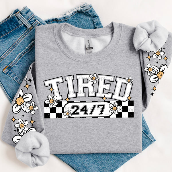 DTF Full Color TShirt Transfer - Tired 24/7 (Black or White Font!) - FREE SLEEVES!