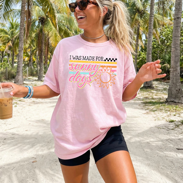 DTF Full Color TShirt Transfer - I Was Made For Sunny Days Pastels - (Black or White)