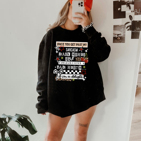 DTF Full Color TShirt Transfer - Once You Get Past My Sarcasm I'm A Delight - (Black or White)