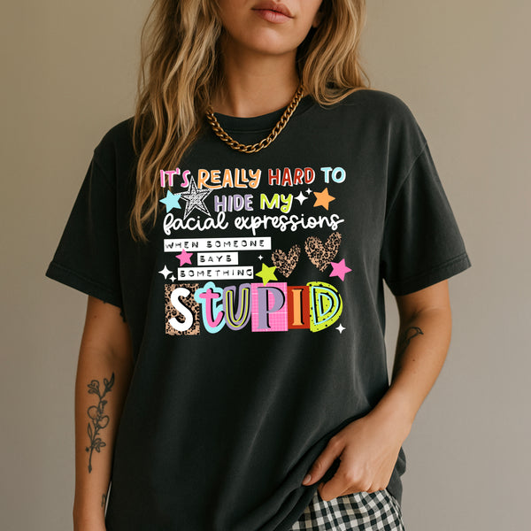 DTF Full Color TShirt Transfer - It's Really Hard To Hide - (Black or White)