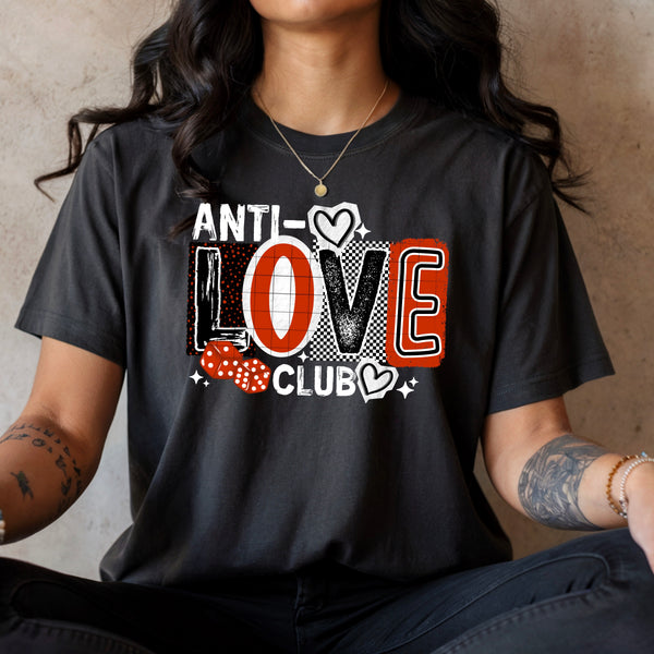 DTF Full Color TShirt Transfer - Anti-Love Club - (Black or White)