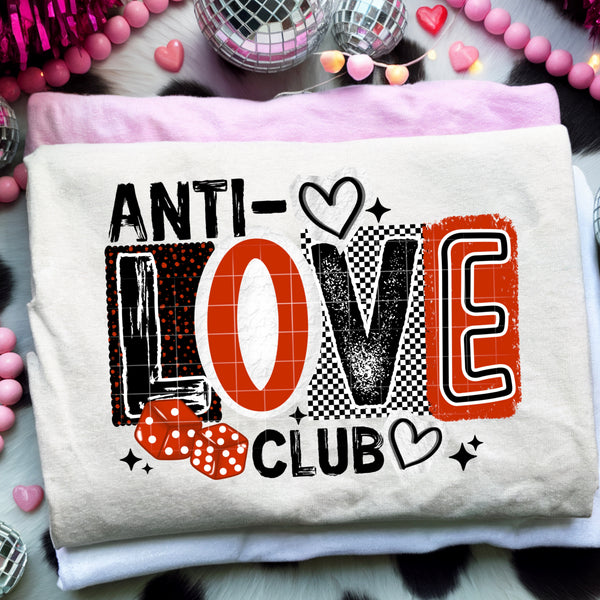 DTF Full Color TShirt Transfer - Anti-Love Club - (Black or White)