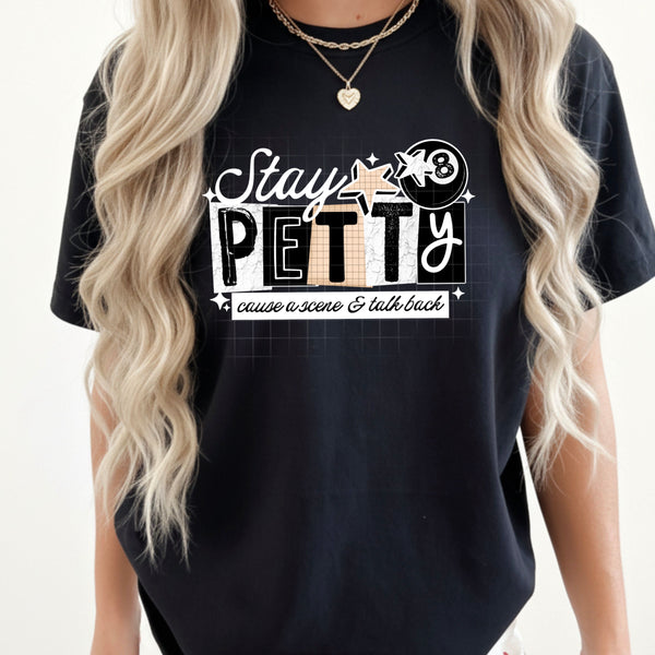 DTF Full Color TShirt Transfer - Stay Petty 8 Ball - (Black or White)