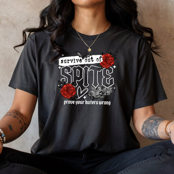 DTF Full Color TShirt Transfer - Survive Out Of Spite - (Black or White)
