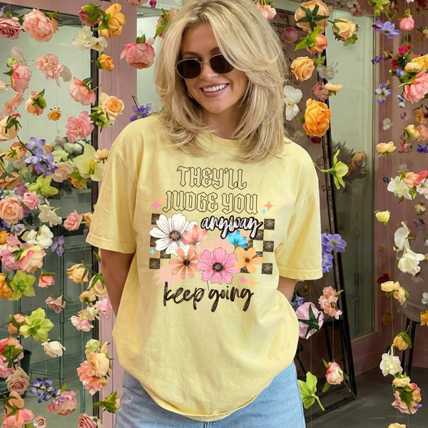 DTF Full Color TShirt Transfer - They'll Judge You - (Black or White)