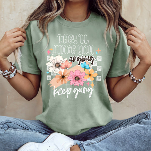 DTF Full Color TShirt Transfer - They'll Judge You - (Black or White)