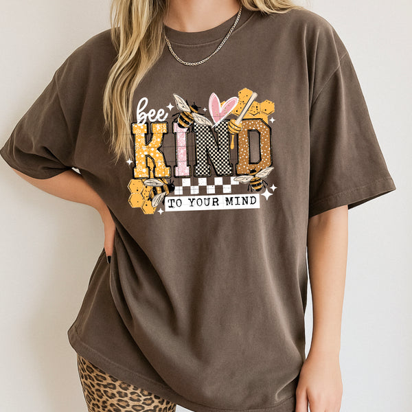 DTF Full Color TShirt Transfer - Bee Kind To Your Mind (Black or White)