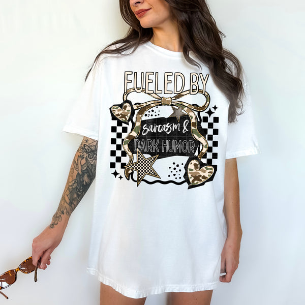 DTF Full Color TShirt Transfer - Fueled By Sarcasm & Dark Humor - (Black or White)