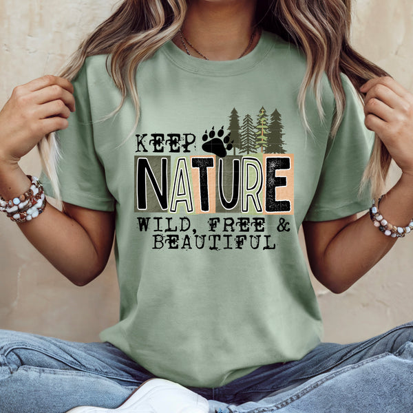 DTF Full Color TShirt Transfer - Keep Nature Wild Free & Beautiful (Black or White)