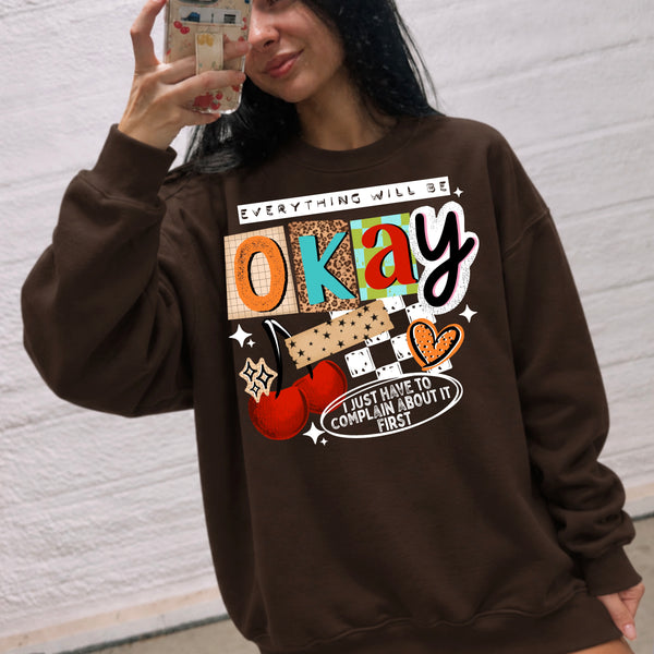 DTF Full Color Tshirt Transfer - Everything Will Be Okay (White or Black Font - You Pick!)