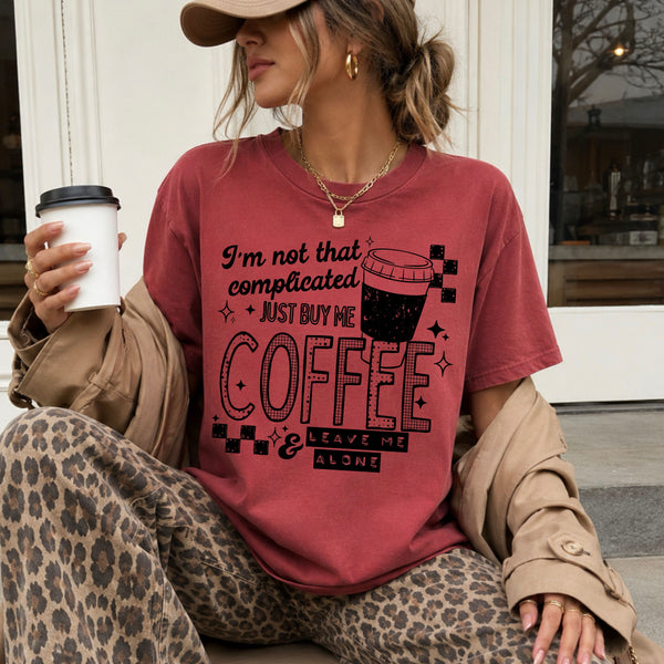 DTF Full Color Tshirt Transfer - I'm Not That Complicated Coffee (White or Black Font)