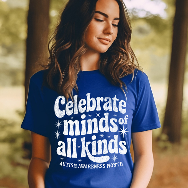 DTF Full Color TShirt Transfer - Celebrate Minds Of All Kinds (Blue or White Font)