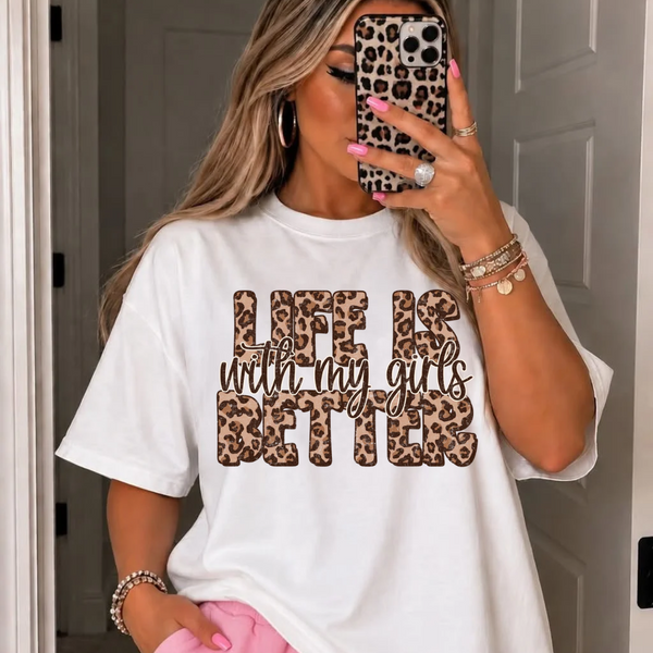 DTF Full Color Transfer - Life Is Better With (You Pick - My Boys or My Girls)