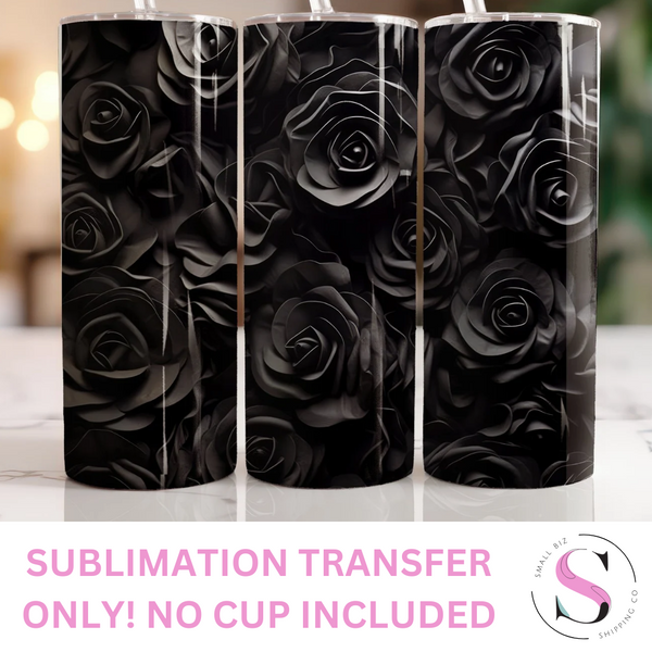Skinny Tumbler Sublimation Wrap - Black Roses 3D