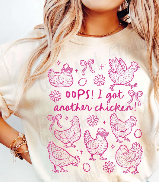 DTF Full Color Transfer - Oops! I Got Another Chicken (You Pick The Color!)