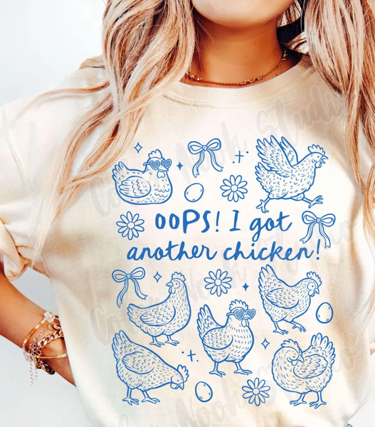 DTF Full Color Transfer - Oops! I Got Another Chicken (You Pick The Color!)
